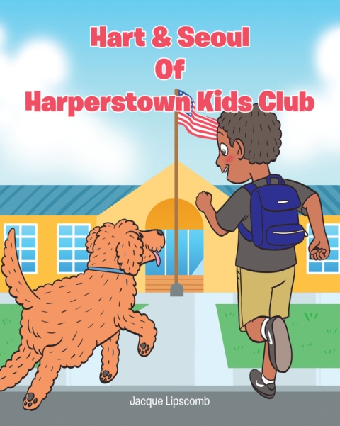 Jacqueline Lipscomb’s Newly Released Hart & Seoul Of Harperstown Kids Club
